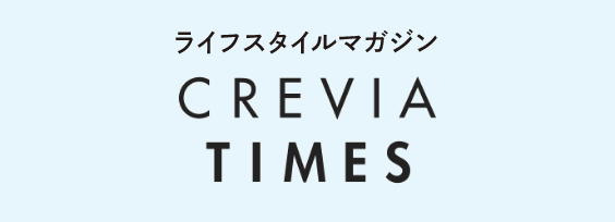 ライフスタイルマガジン CREVIA TIMES